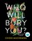 Who Will Bury You?