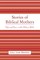Stories of Biblical Mothers