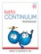 ketoCONTINUUM Workbook The Steps to be Consistently Keto for Life