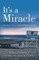 It's a Miracle
