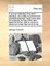 A Curious Collection of Ancient Paintings, Accurately Engraved from Excellent Drawings, Lately Done After the Originals, by One of the Best Hands at Rome. with an Account Where and When They Were Found, ...