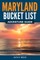 Maryland Bucket List Adventure Guide