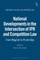 National Developments in the Intersection of Ipr and Competition Law