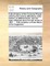 A Short History of the Common-Prayer, Shewing the Various Alterations Made Therein, at Different Times, and the Many Attempts Since the Last Review in 1661, ... with Remarks on Three Letters in the Magazines