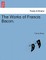 The Works of Francis Bacon. Vol. V