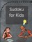 Sudoku for Kids