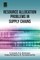 Resource Allocation Problems in Supply Chains