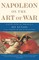 Napoleon on the Art of War