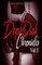 Dope Dick Chronicles Vol I