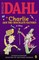 Charlie and the Chocolate Factory: A Play