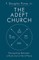 The Adept Church
