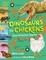 Dinosaurs to Chickens
