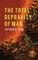The Total Depravity of Man