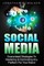 Social Media Marketing For Beginners - How To Make Money Online