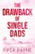 Rayne, P: Drawback of Single Dads (Large Print)