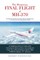The Mysterious Final Flight of MH-370