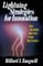 Lightning Strategies for Innovation