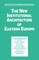 The New Institutional Architecture of Eastern Europe