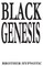Black Genesis