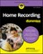 Home Recording for Dummies