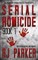 Serial Homicide (Book 1)
