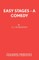 Easy Stages - A Comedy