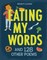 Eating My Words