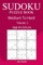 300 Medium to Hard Sudoku Puzzle Book