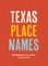 Texas Place Names