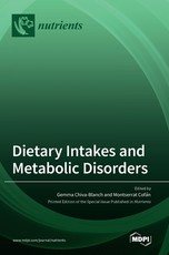 Dietary Intakes and Metabolic Disorders Dietary Intakes and Metabolic Disorders