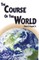 The Course of this World