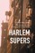 Harlem Supers