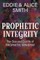 Prophetic Integrity
