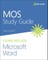 Mos Study Guide for Microsoft Word Exam Mo-100