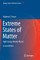Extreme States of Matter