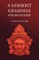 A Sanskrit Grammar for Beginners