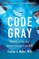 Code Gray