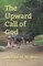 The Upward Call of God