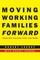 Moving Working Families Forward