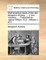 Mathematical Tracts of the Late Benjamin Robins, ... in Two Volumes. ... Published by James Wilson, M.D. Volume 2 of 2