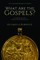 What Are the Gospels?