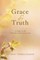 Grace & Truth
