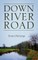 Down River Road