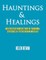 Hauntings & Healings
