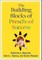 The Building Blocks of Preschool Success