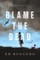 Blame the Dead