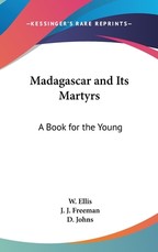 Madagascar and Its Martyrs Madagascar and Its Martyrs