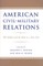 American Civil-Military Relations