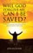Will God Forgive Me, Can I Be Saved?