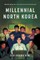 Millennial North Korea